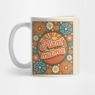 Mother day plant lover groovy sarcastic quote Plant mama Mug